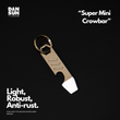 DAN SUN Super Mini Crowbar